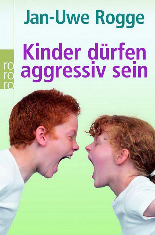 Kinder dürfen aggressiv sein