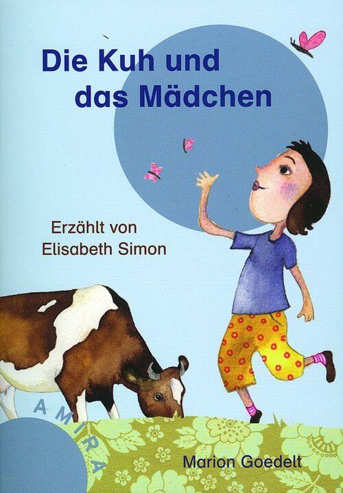 Die Kuh und das Mädchen - Amira Lesestufe 2 (blau)