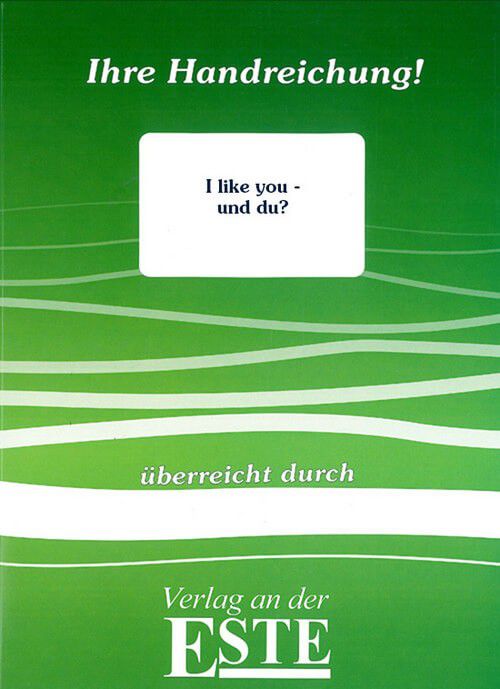I like you - und du? (Handreichung)