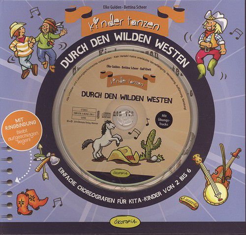 Kinder tanzen durch den Wilden Westen - mit Musik-CD