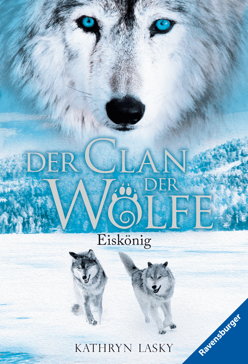 Eiskönig - Der Clan der Wölfe (Bd. 4)