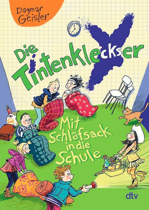 Mit Schlafsack in die Schule - Die Tintenkleckser (Bd. 1)
