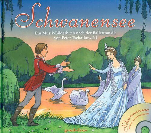 Schwanensee - Ein Musik-Bilderbuch nach der Ballettmusik von Peter Tschaikowski