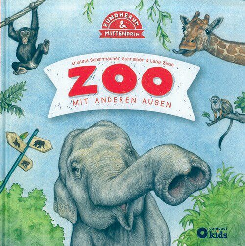 Zoo - Mit anderen Augen - Rundherum & Mittendrin