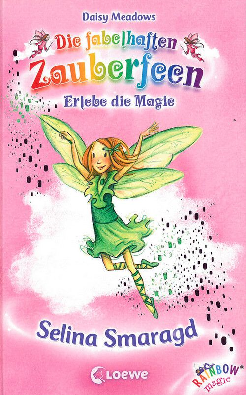 Selina Smaragd - Die fabelhaften Zauberfeen - Erleb die Magie (Bd. 24)