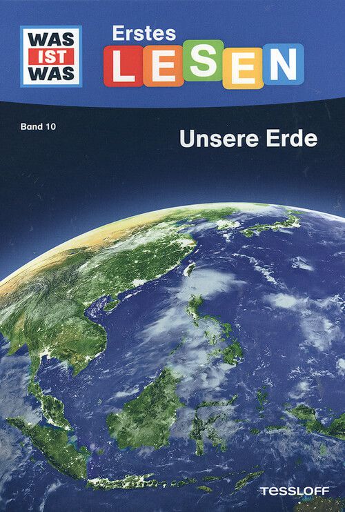 Unsere Erde - Erstes Lesen - Was ist was (Bd. 10)