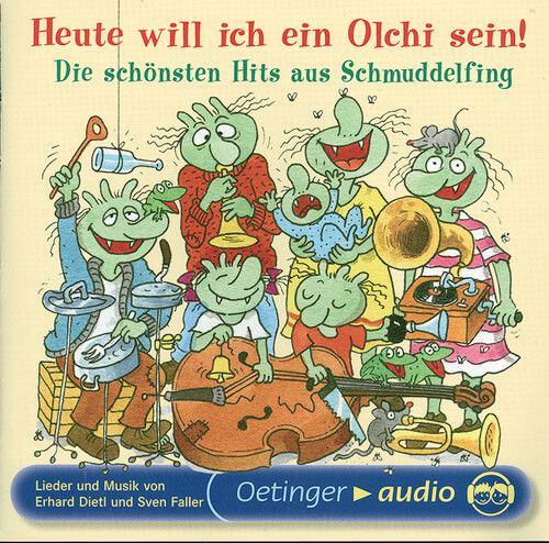 CD - Heute will ich ein Olchi sein! - Die schönsten Hits aus Schmuddelfing