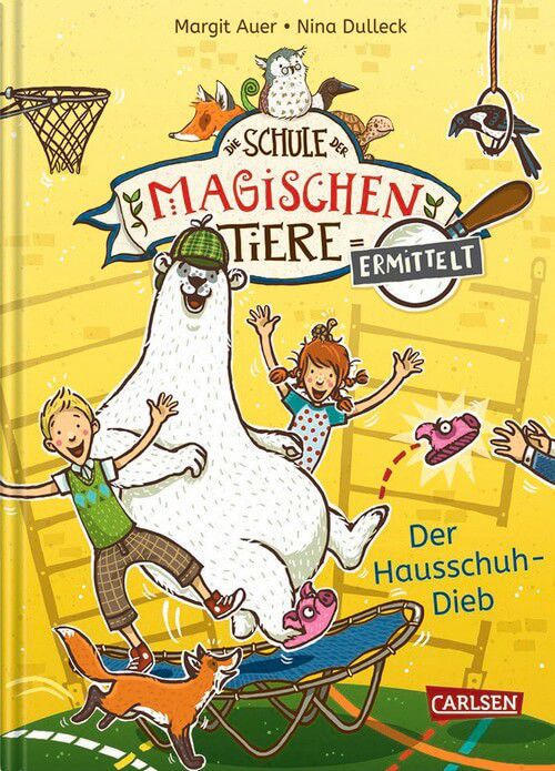 Der Hausschuh-Dieb - Die Schule der magischen Tiere ermittelt (Bd. 2)