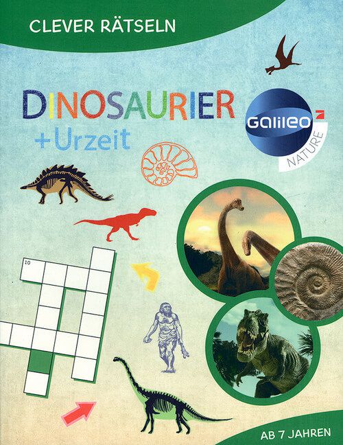 Dinosaurier + Urzeit - Clever Rätseln - Galileo Wissen