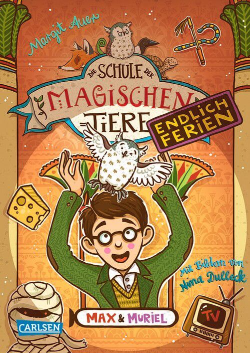 Endlich Ferien - Max und Muriel - Die Schule der magischen Tiere (Bd. 7)