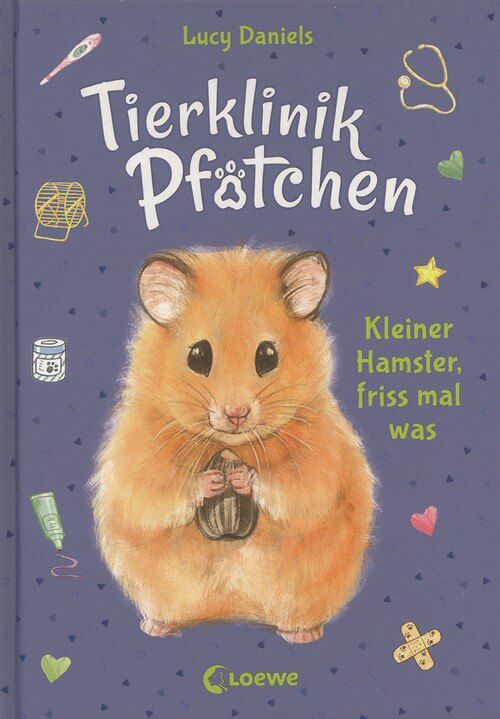 Kleiner Hamster, friss mal was - Tierklinik Pfötchen (Bd. 6)