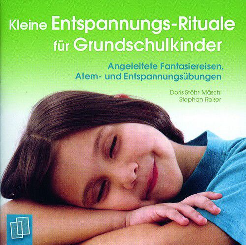CD - Kleine Entspannungs-Rituale für Grundschulkinder - mit Booklet