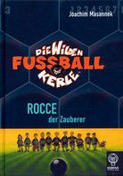 Rocce der Zauberer - Die wilden Fußballkerle (Bd. 12)