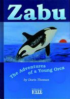 Zabu - The Adventures of a Young Orca