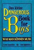 Das kleine Dangerous Book for Boys