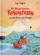 Der kleine Drache Kokosnuss und die Reise zum Nordpol (Bd. 22)