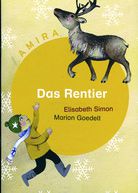 Das Rentier - Amira Lesestufe 1 (gelb)