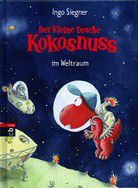 Der kleine Drache Kokosnuss im Weltraum (Bd. 17)
