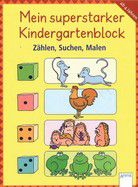 Mein superstarker Kindergartenblock - Zählen, Suchen, Malen