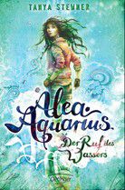 Der Ruf des Wassers - Alea Aquarius (Bd. 1)