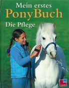 Mein erstes Ponybuch - Die Pflege