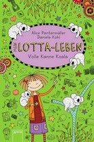 Volle Kanne Koala - Mein Lotta-Leben (Bd. 11)