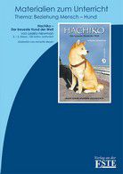 Hachiko - Der treueste Hund der Welt (Handreichung)