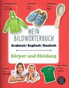 Körper und Kleidung - Mein Bildwörterbuch Arabisch | Einglisch | Deutsch