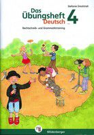 Das Übungsheft Deutsch 4 - Rechtschreib- und Grammatiktraining