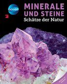 Minerale und Steine - Schätze der Natur - Galileo