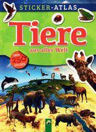 Tiere aus aller Welt - Sticker-Atlas