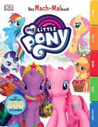 Das Mach-Malbuch - My Little Pony