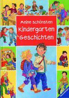 Meine schönsten Kindergarten Geschichten