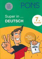 PONS - Super in ... Deutsch 7. Klasse