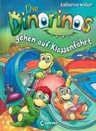 Die Dinorinos gehen auf Klassenfahrt (Bd. 5)