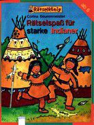 Rätselspaß für starke Indianer - Rätselkönig