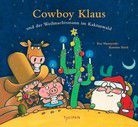 Cowboy Klaus und der Weihnachtsmann im Kaktuswald