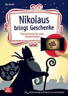 Nikolaus bringt Geschenke - Eine Geschichte für unser Schattentheater