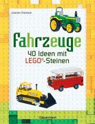 Fahrzeuge - 40 Ideen mit LEGO-Steinen