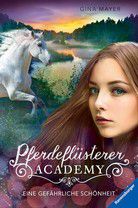 Eine gefährliche Schönheit - Pferdeflüsterer Academy (Bd. 3)