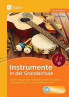 Instrumente in der Grundschule - Kopiervorlagen für Stationenlernen, Freiarbeit, Lernwerkstatt & Co.