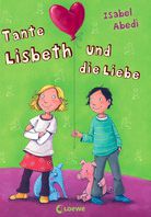 Tante Lisbeth und die Liebe (Bd. 1)
