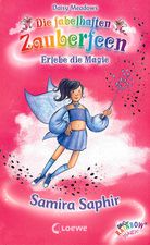 Samira Saphir - Die fabelhaften Zauberfeen - Erlebe die Magie (Bd. 27)