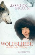 Wolfsliebe - Tochter der Wildnis