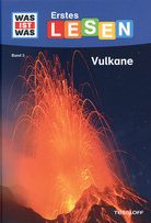 Vulkane - Erstes Lesen - Was ist Was (Bd. 3)