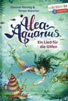 Ein Lied für die Gilfen - Alea Aquarius (Bd.2) - Lesestarter 3. Lesestufe