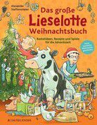 Das große Lieselotte Weihnachtsbuch - Bastelideen, Rezepte und Spiele für die Adventszeit