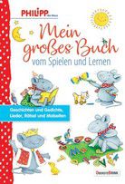Mein großes Buch vom Spielen und Lernen - Philipp die Maus