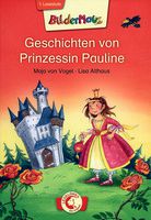 Geschichten von Prinzessin Pauline - Bildermaus
