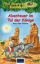 Abenteuer im Tal der Könige - Das magische Baumhaus (Bd. 49)